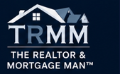 TRMM — The Realtor & Mortgage Man